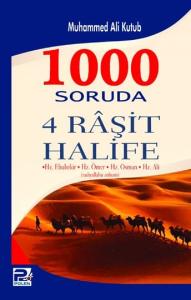1000 Soruda 4 Raşit Halife 1000 Soruda 4 Raşit Halife