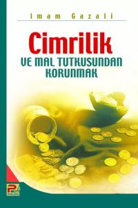 Cimrilik Ve Mal Tutkusundan Korunmak
