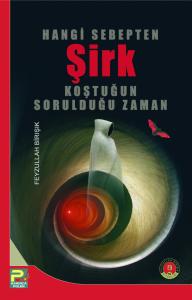 Hangi Sebepten Şirk Koştuğun Sorulduğu Zaman Hangi Sebepten Şirk Koştuğun Sorulduğu Zaman