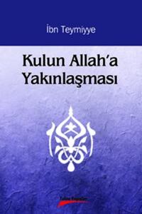 Kulun Allah'a Yakınlaşması