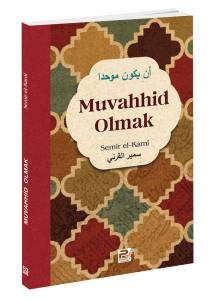 Muvahhid Olmak Muvahhid Olmak
