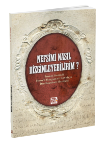 Nefsimi Nasıl Dizginleyebilirim?