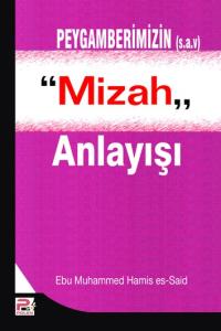 Peygamberimizin Mizah Anlayışı Peygamberimizin Mizah Anlayışı