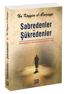 Sabredenler Ve Şükredenler Sabredenler Ve Şükredenler