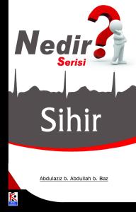 Sihir Nedir? Sihir Nedir?