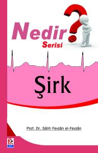 Şirk Nedir? Şirk Nedir?