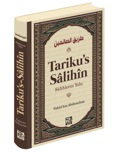 Tariku's Sâlihîn (Salihlerin Yolu) Tariku's Sâlihîn (Salihlerin Yolu)