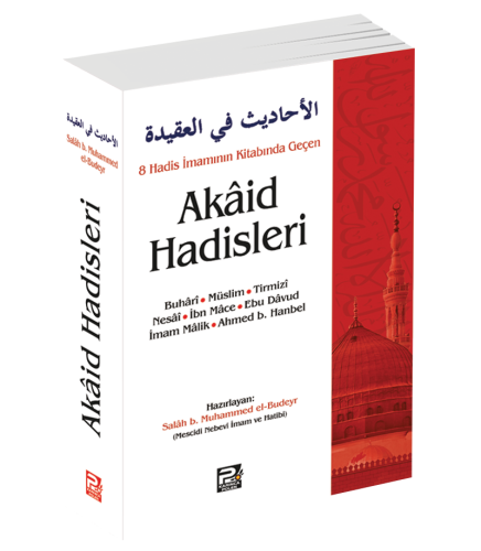 8 Hadis İmamının Kitabında Geçen Akâid Hadisleri