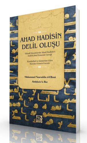 Ahad Hadisin Delil Oluşu