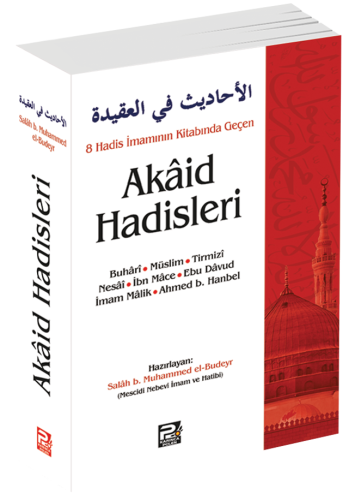 8 Hadis İmamının Kitabında Geçen Akâid Hadisleri