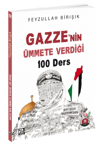 Gazze'nin Ümmete Verdiği 100 Ders