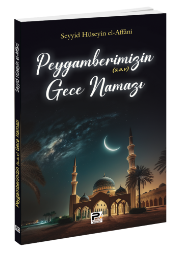 Peygamberimizin (S.a.v) Gece Namazı