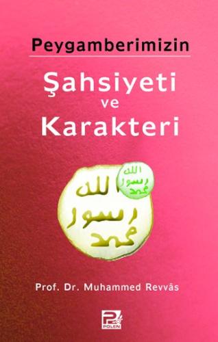 Peygamberimizin Şahsiyeti Ve Karakteri