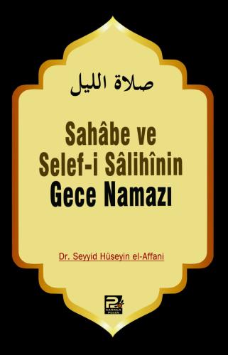 Sahabe Ve Selefi Salihinin Gece Namazı