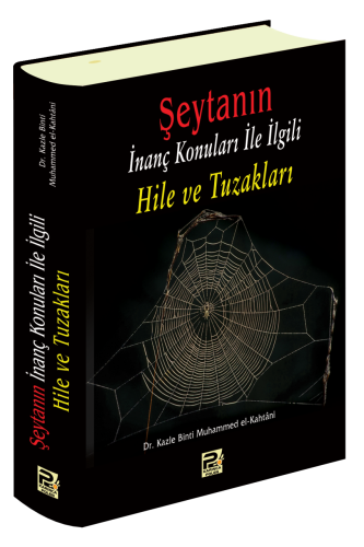 Şeytanın İnanç Konuları İle İlgili Hile Ve Tuzakları