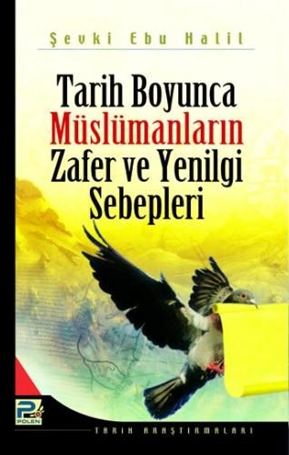 Tarih Boyunca Müslümanların Zafer Ve Yenilgi Sebepleri