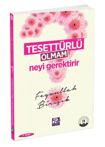 Tesettürlü Olmam Neyi Gerektirir?